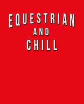 Equestrian And Chill