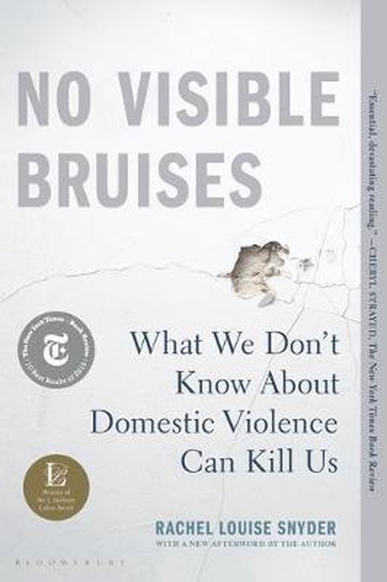 No Visible Bruises: What We Don't Know about Domestic Violen ... - cover
