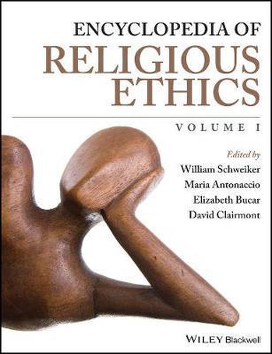 Encyclopedia Of Religious Ethics 3 Volume Set 9781118471982 W 