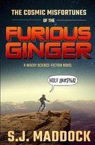 The Cosmic Misfortunes of the Furious Ginger