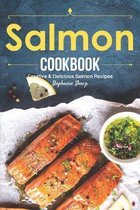 Salmon Cookbook: Creative Delicious Salmon Recipes