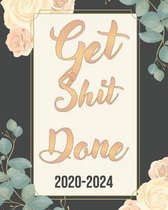 Get Shit Done 2020-2024