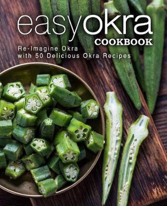 Easy Okra Cookbook, Booksumo Press 9781691630974 Boeken