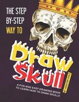 The Step-by-Step Way to Draw Skull