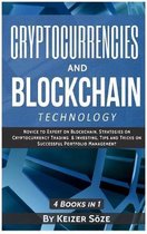 Cryptocurrencies and Blockchain: 4 Books in 1- Cryptocurrencies and Blockchain Technology