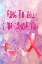 Ring The Bell, I Am Cancer Free