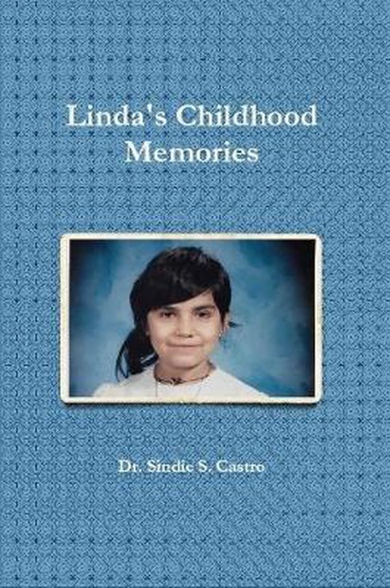 Linda's Childhood Memories