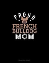 Proud French Bulldog Mom