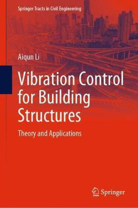 Vibration Control for Building Structures 9783030407896 Aiqun Li
