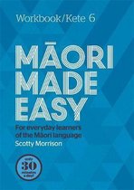 Maori Made Easy Workbook 6/Kete 6