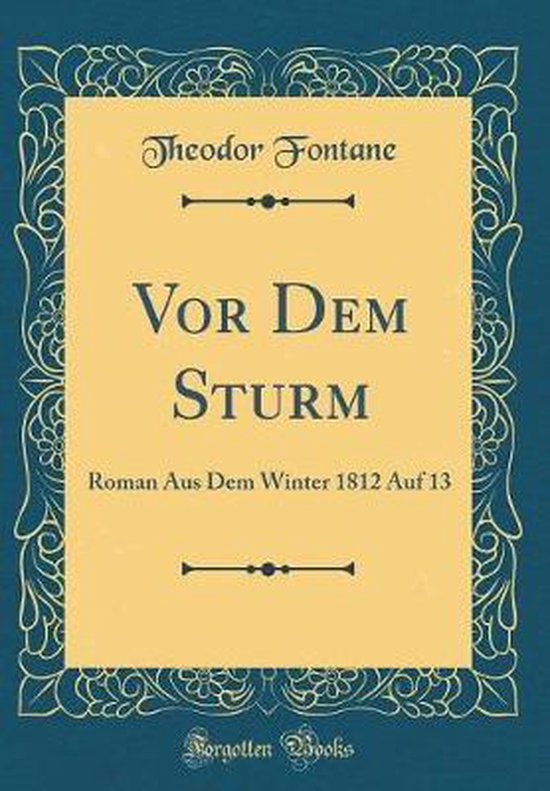 Fontane Vor Dem Sturm VOR Dem Sturm | 9780656639762 | Theodor Fontane | Boeken | bol.com