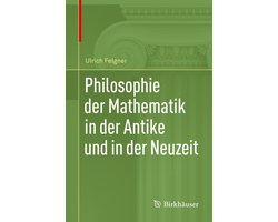 Life Science and Basic Disciplines (German Language) - Philosophie der Mathematik in der Antike und in der Neuzeit
