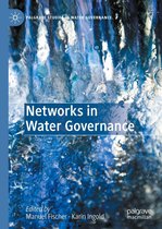 Palgrave Studies in Water Governance: Policy and Practice - Networks in Water Governance