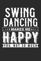 Swing Dancing Makes Me Happy: 115 Blank Ruled Lined Pages Notes Journal