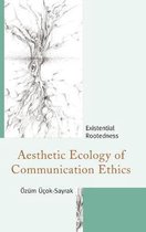 Aesthetic Ecology of Communication Ethics