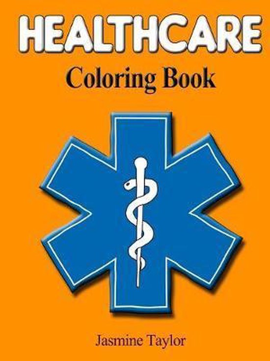 Healthcare Coloring Book, Jasmine Taylor 9780359865086 Boeken