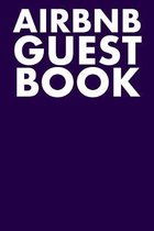 Airbnb Guest Book: Guest Reviews for Airbnb, Homeaway, Bookings, Hotels, Cafe, B&b, Motel - Feedback & Reviews from Guests, 100 Page. Gre