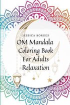 Om Mandala Coloring Book For Adults Relaxation