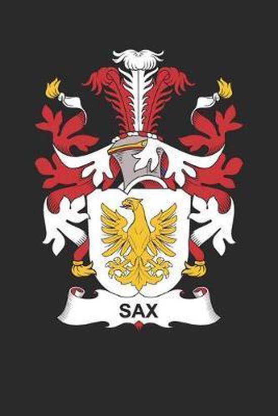 Sax Sax Coat of Arms and Family Crest Notebook Journal (6 x 9 100