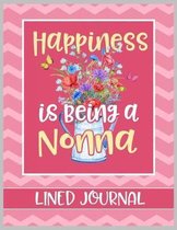 Happiness is being a Nonna Lined Journal: Blank Lined Book for the Best Grandma to write notes, daily reflections, and letters