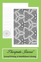 Therapeutic Journal Journal Writing & Mindfulness Coloring: Lined Notebook with Mandala and Patterns for Inner Peace and Calm