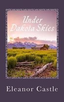 Under Dakota Skies