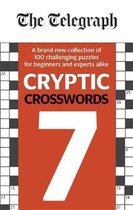 The Telegraph Cryptic Crosswords 7 A brand new collection of 100 challenging puzzles for beginners and experts alike The Telegraph Puzzle Books