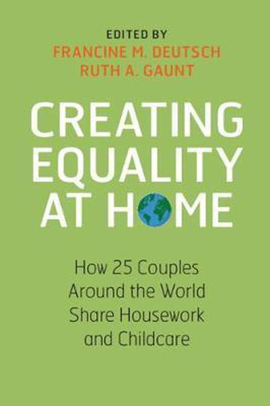 Creating Equality at Home: How 25 Couples Around the World S ... - cover