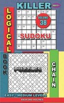 Logical book. Killer sudoku. Chain puzzles. Easy - medium levels.: For adults and children.