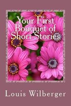 Your First Bouquet of Short Stories