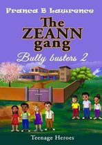The ZEANN gang, Bully busters  2