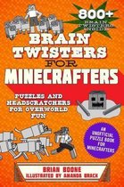 Brain Twisters for Minecrafters Puzzles and Headscratchers for Overworld Fun