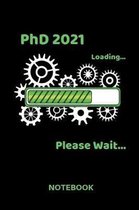 PhD 2021: Lined Notebook - Journal Diary - A5 Format - Lined Pages