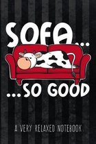 Sofa... so good - A Very Relaxed Notebook