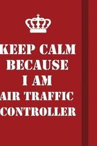 Keep Calm Because I Am Air Traffic Controller: Writing careers journals and notebook. A way towards enhancement