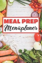 Meal Prep Men�planer: Essensplaner - Einkausfplan A5, Einkaufsliste, Men�planer - 52 Wochenplan