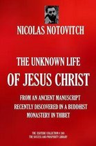 The Unknown Life of Jesus Christ