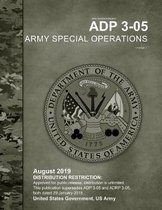 Army Doctrine Publication ADP 3-05 Army Special Operations Change 1 August 2019