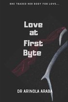 Love at First Byte