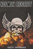 Seaman Recruit Army Notebook: This Notebook is specially for a Seaman Recruit. 120 pages with dot lines. Unique Notebook for all Soldiers or Vereran
