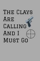 The Clays Are Calling And I Must Go: Target Range Shooting Log