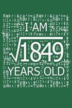 I Am 1849 Years Old: I Am Square Root of 1849 43 Years Old Math Line Notebook