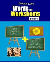 Preston Lee's Words and Worksheets - FUN AND GAMES + THE GREAT OUTDOORS