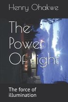 The Power Of Light: The force of illumination