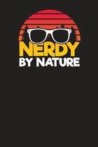 Nerdy By Nature: Daily Planner For Nerds - Funny Nerd Journal - 3 months undated