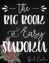 The Big Book of Easy Sudoku: Great Large Puzzle Book featuring 330 Sudoku Puzzles with Solutions, Floral Edition, Great Gift for Adults, Teens or K