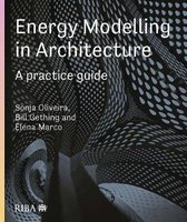Energy Modelling in Architecture: A Practice Guide: A Practice Guide