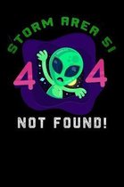 Storm Area 51 not found: Lined Notebook / Diary / Journal To Write In for men & women for Storm Area 51 Alien & UFO paranormal activity Aliens