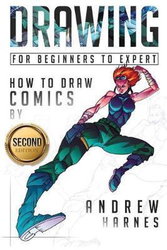 Drawing How to Draw Comics, For Beginners to Expert, Andrew Harnes