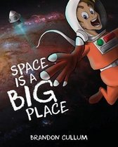 Space Is A Big Place